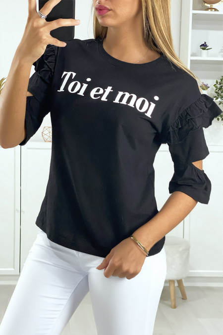 Tee-shirt noir avec frou frou manches ouverte et écriture toi et moi